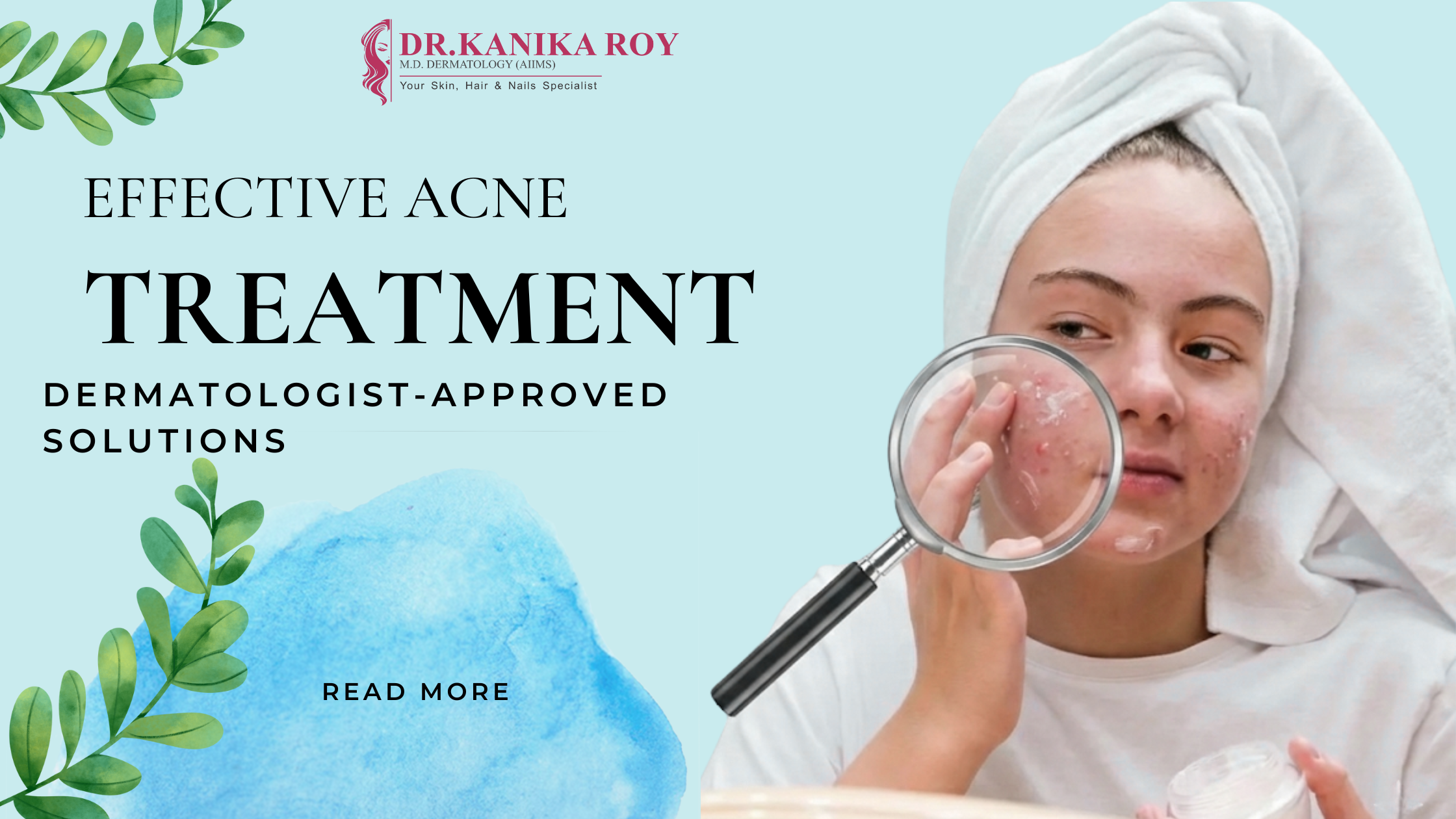 Effective Acne Treatment: Dermatologist-Approved Solutions for Clearer Skin